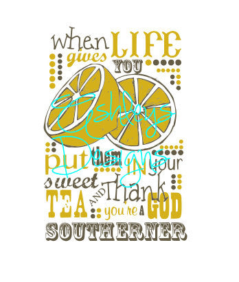 When Life Gives you Lemons Thank God your a Southerner SVG File